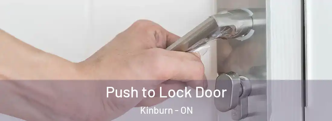  Push to Lock Door Kinburn - ON