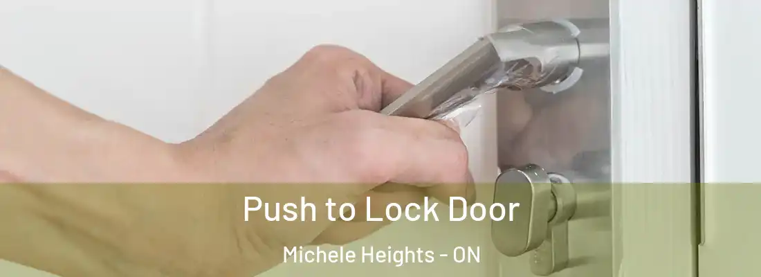  Push to Lock Door Michele Heights - ON