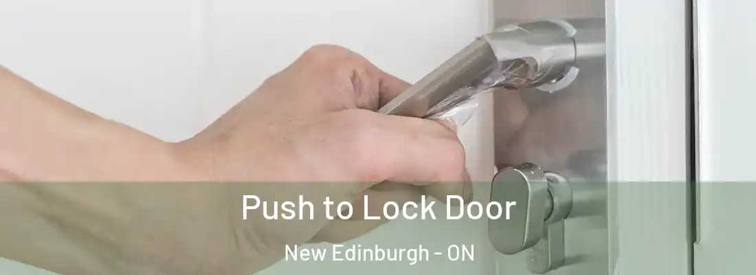  Push to Lock Door New Edinburgh - ON