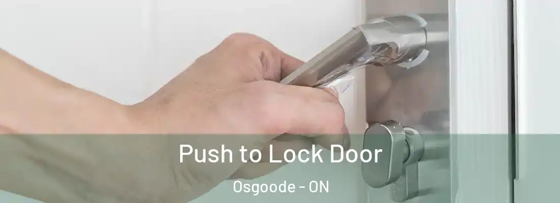  Push to Lock Door Osgoode - ON