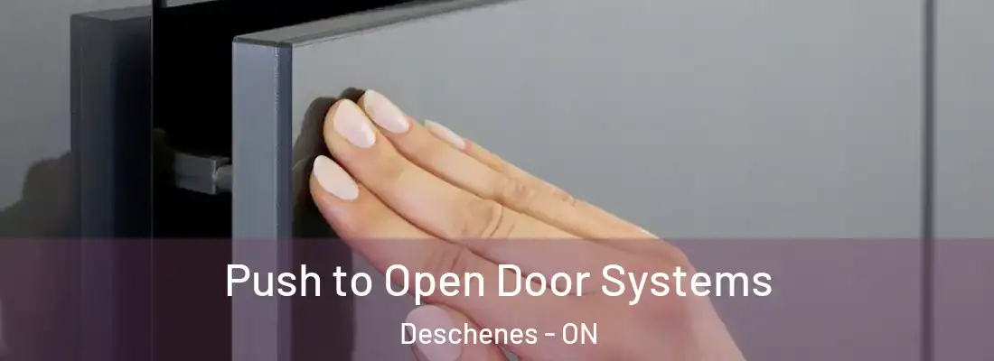  Push to Open Door Systems Deschenes - ON