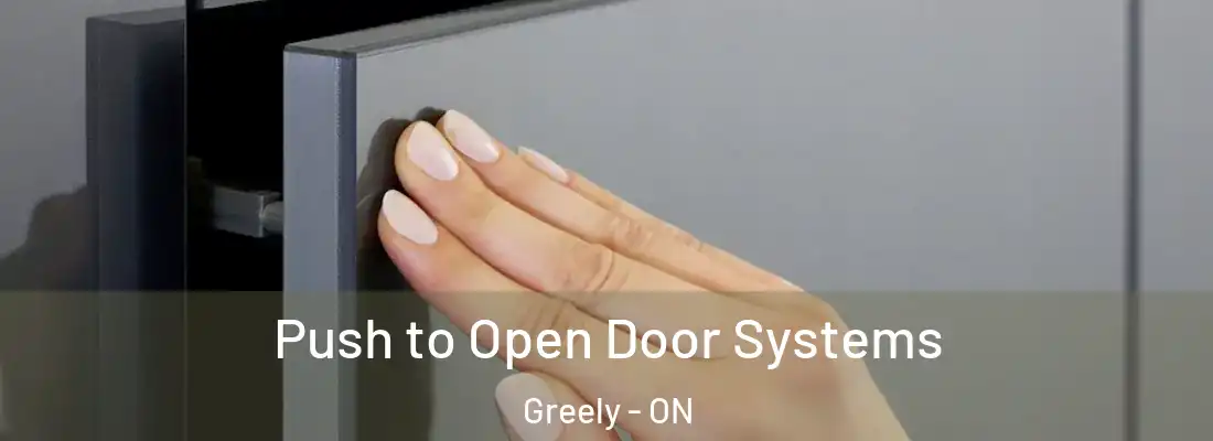  Push to Open Door Systems Greely - ON