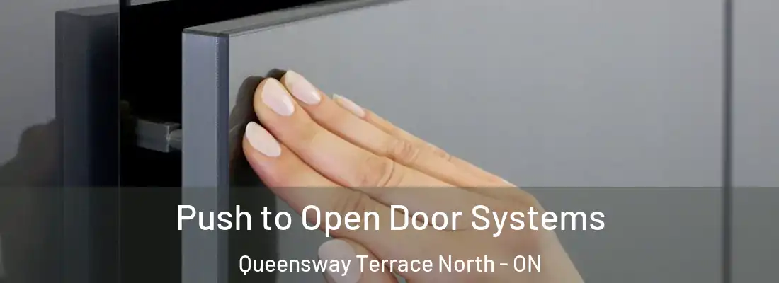  Push to Open Door Systems Queensway Terrace North - ON