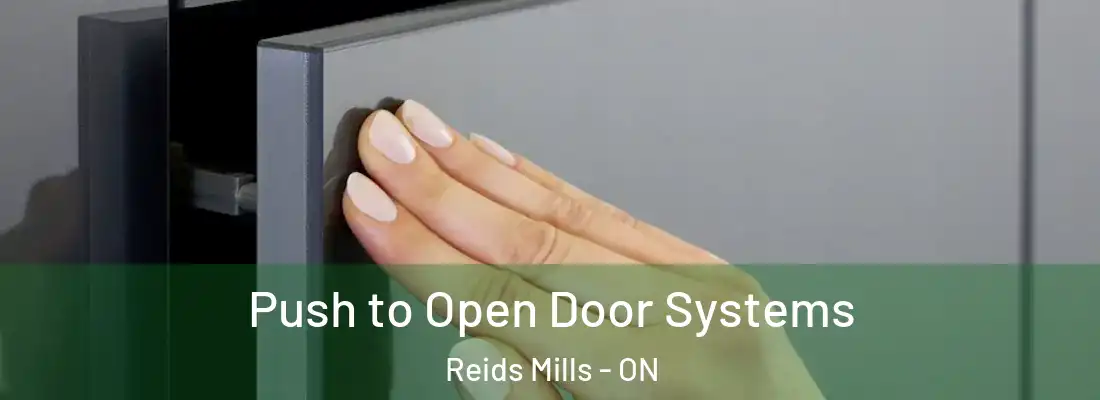  Push to Open Door Systems Reids Mills - ON