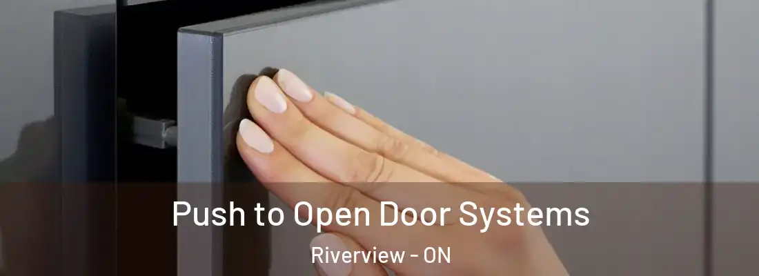  Push to Open Door Systems Riverview - ON