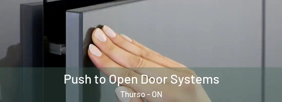  Push to Open Door Systems Thurso - ON