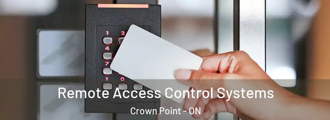  Remote Access Control Systems Crown Point - ON
