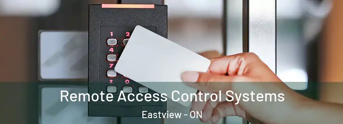  Remote Access Control Systems Eastview - ON