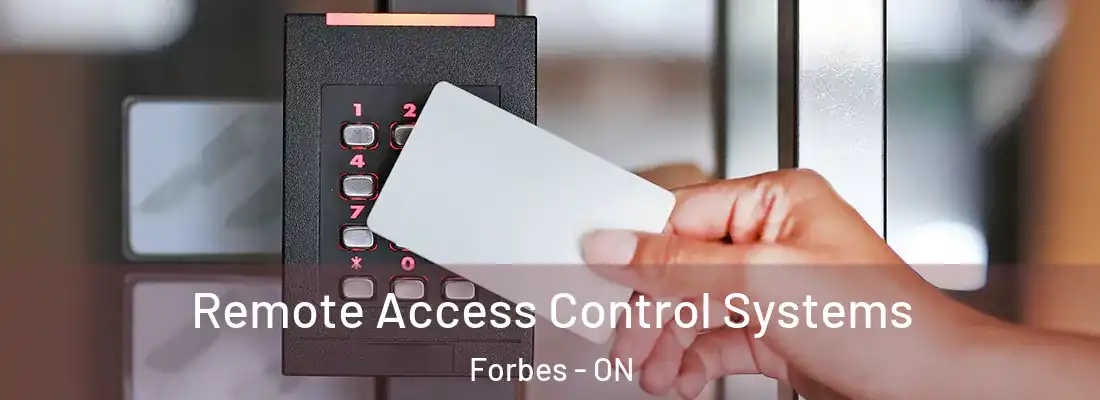  Remote Access Control Systems Forbes - ON