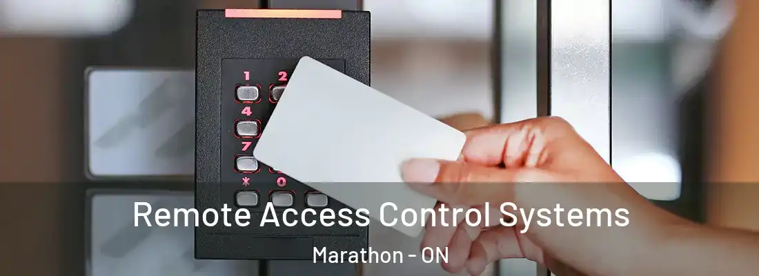 Remote Access Control Systems Marathon - ON