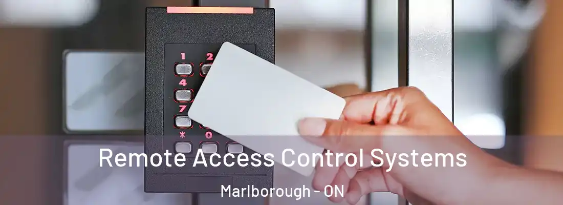  Remote Access Control Systems Marlborough - ON