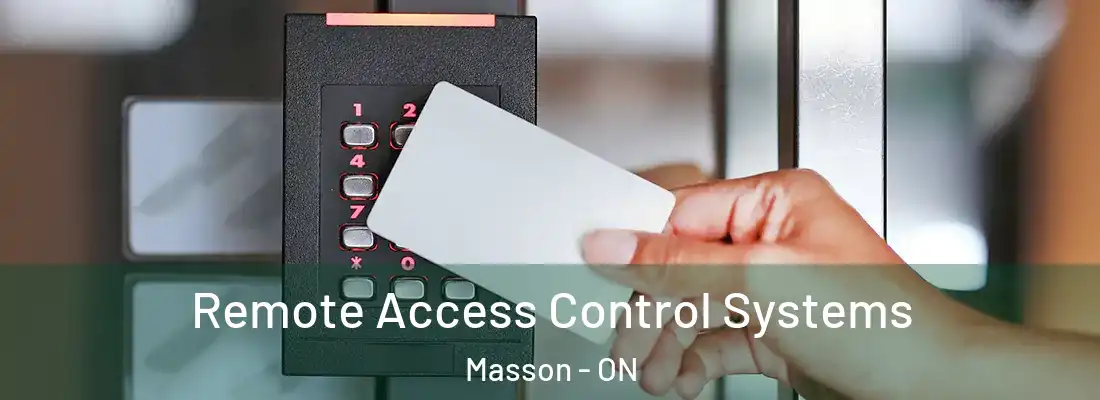 Remote Access Control Systems Masson - ON