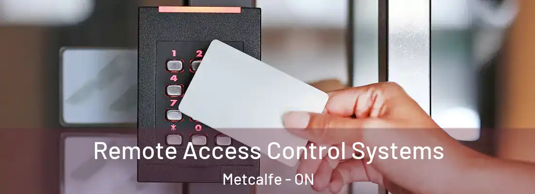  Remote Access Control Systems Metcalfe - ON