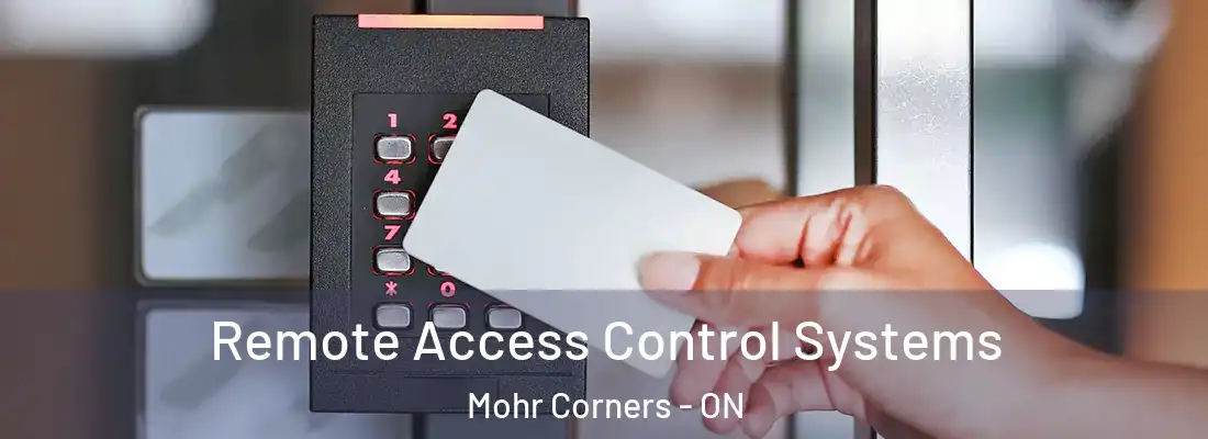  Remote Access Control Systems Mohr Corners - ON