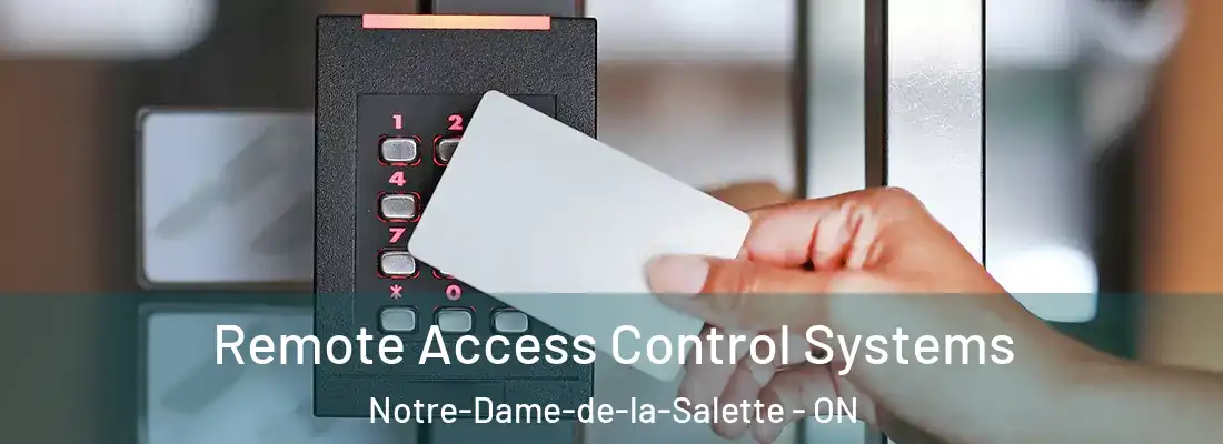  Remote Access Control Systems Notre-Dame-de-la-Salette - ON