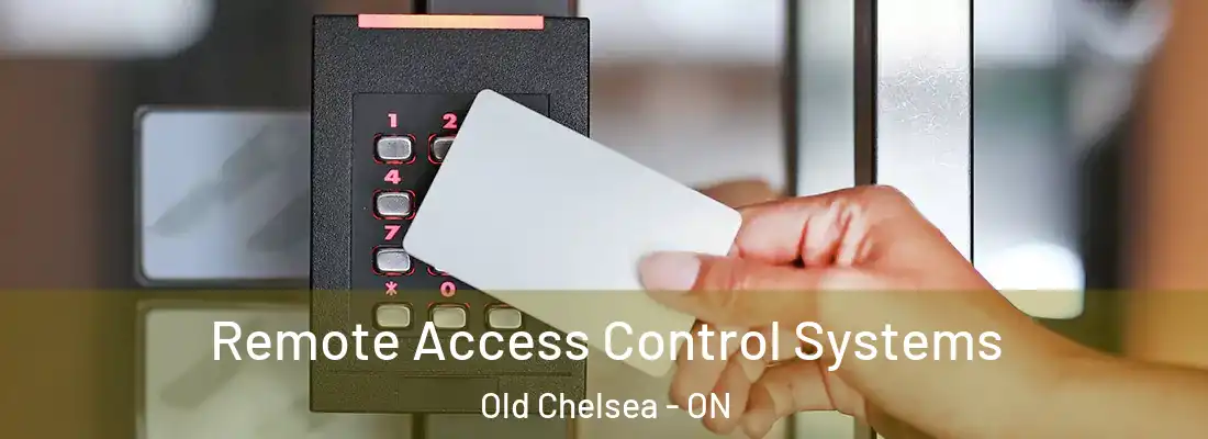  Remote Access Control Systems Old Chelsea - ON