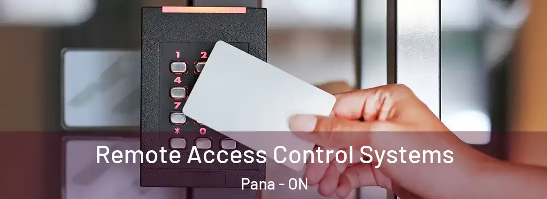  Remote Access Control Systems Pana - ON