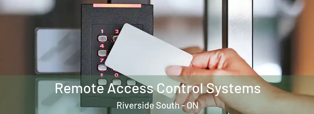  Remote Access Control Systems Riverside South - ON