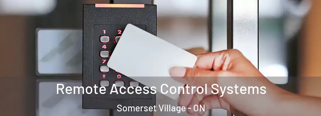  Remote Access Control Systems Somerset Village - ON