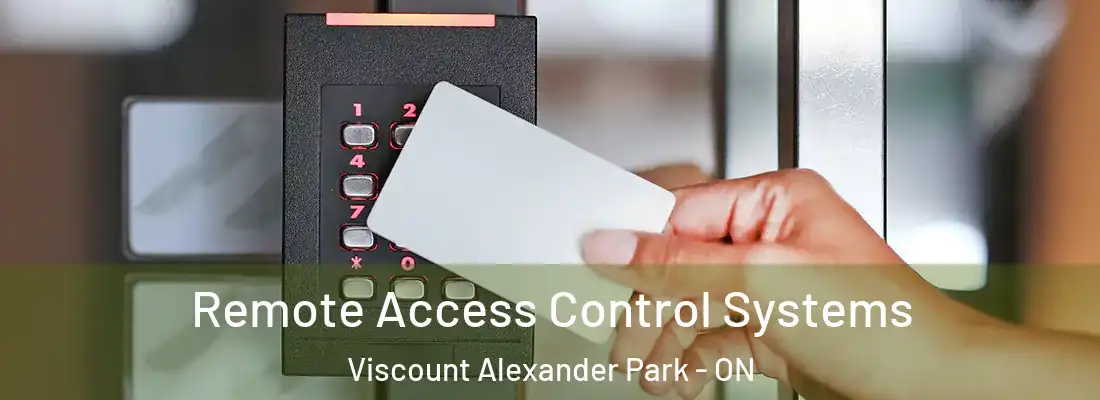  Remote Access Control Systems Viscount Alexander Park - ON