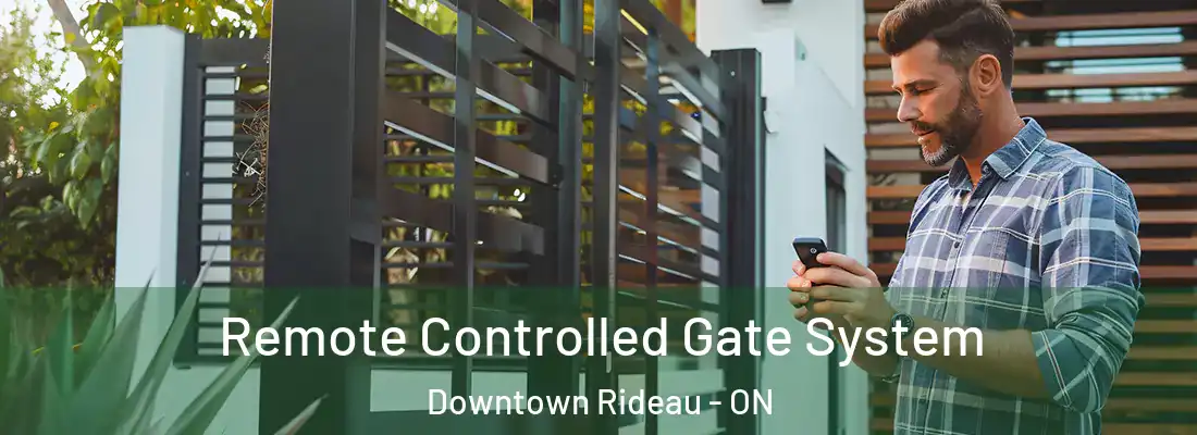  Remote Controlled Gate System Downtown Rideau - ON