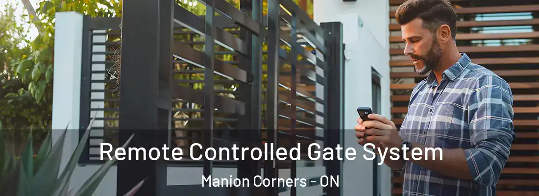  Remote Controlled Gate System Manion Corners - ON