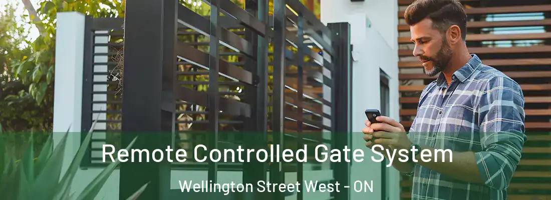  Remote Controlled Gate System Wellington Street West - ON