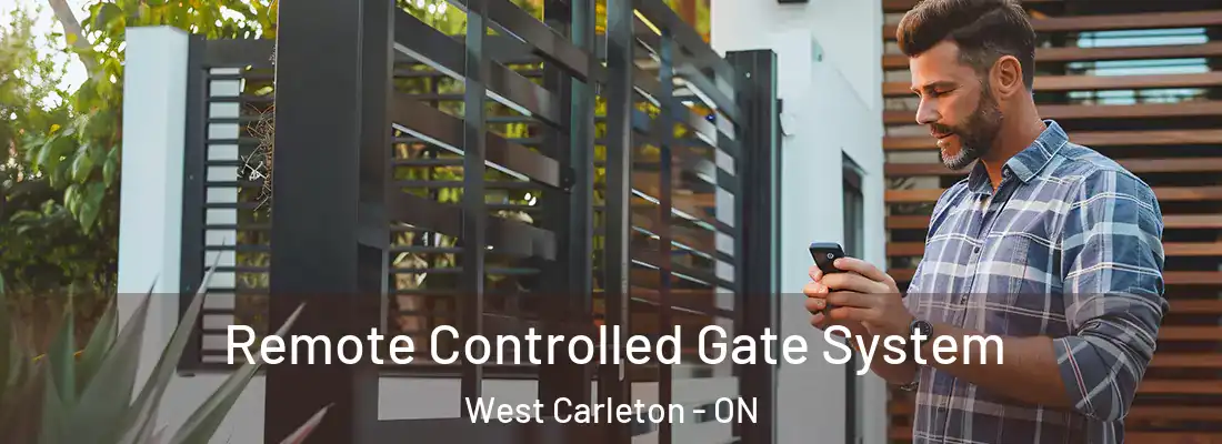  Remote Controlled Gate System West Carleton - ON