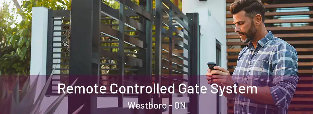  Remote Controlled Gate System Westboro - ON