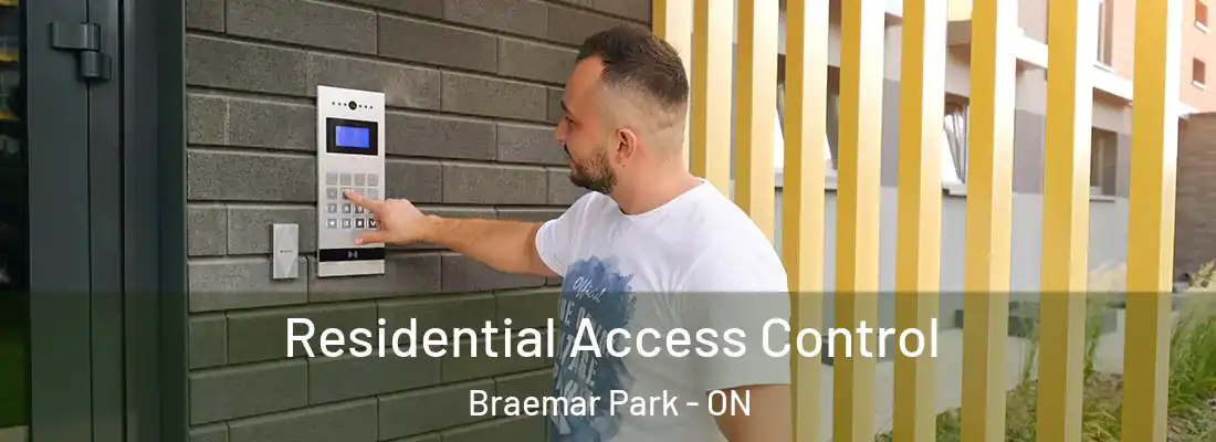  Residential Access Control Braemar Park - ON
