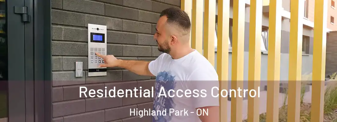  Residential Access Control Highland Park - ON
