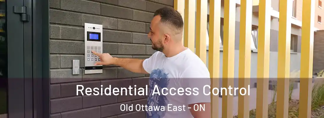  Residential Access Control Old Ottawa East - ON
