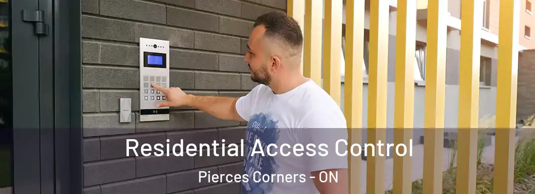  Residential Access Control Pierces Corners - ON