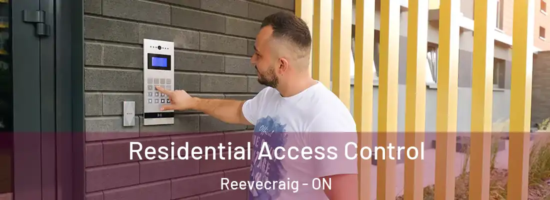  Residential Access Control Reevecraig - ON
