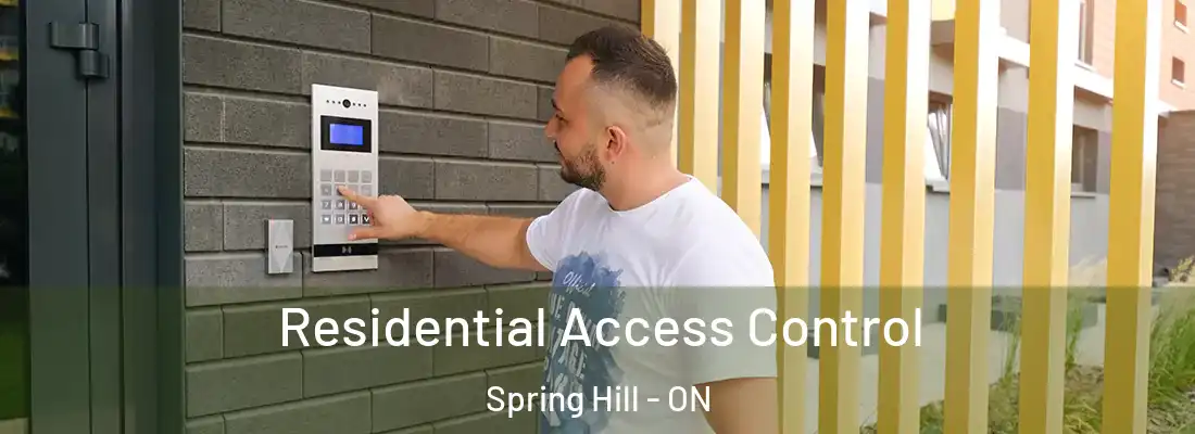  Residential Access Control Spring Hill - ON
