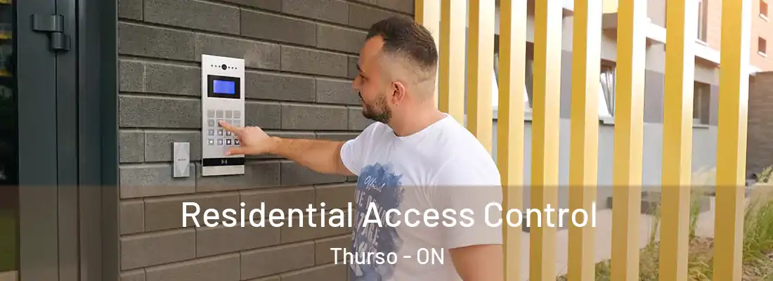  Residential Access Control Thurso - ON