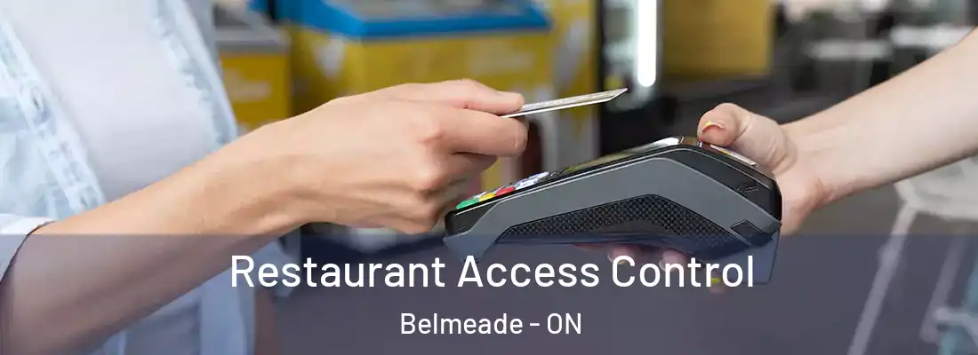  Restaurant Access Control Belmeade - ON