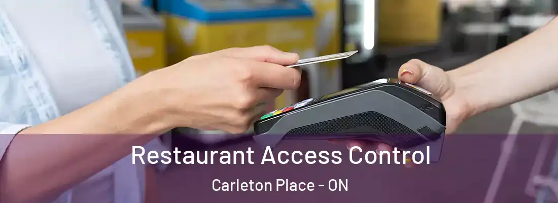  Restaurant Access Control Carleton Place - ON