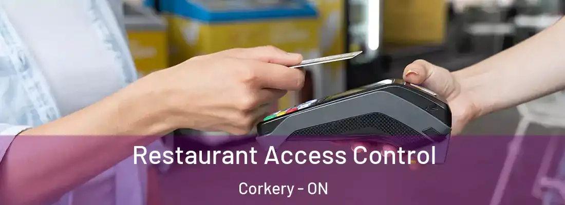  Restaurant Access Control Corkery - ON
