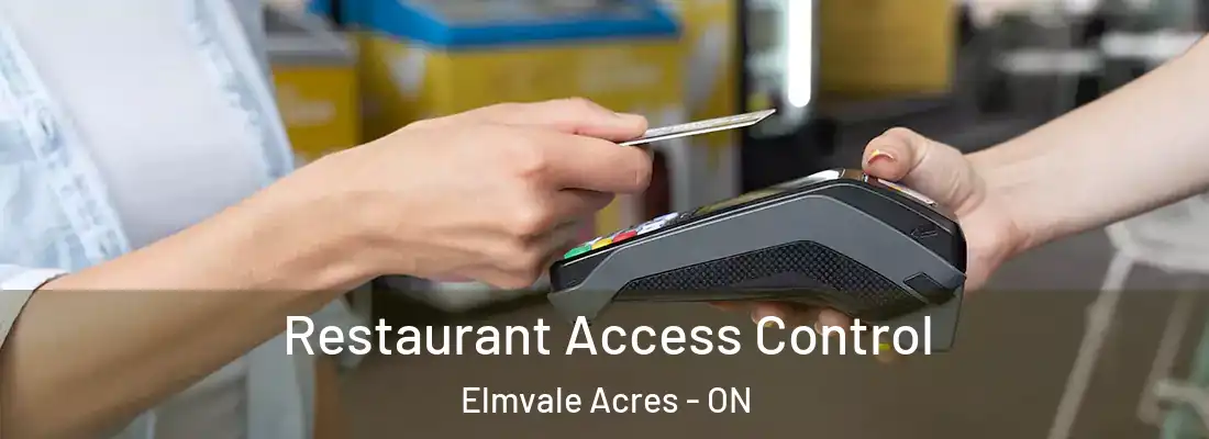  Restaurant Access Control Elmvale Acres - ON