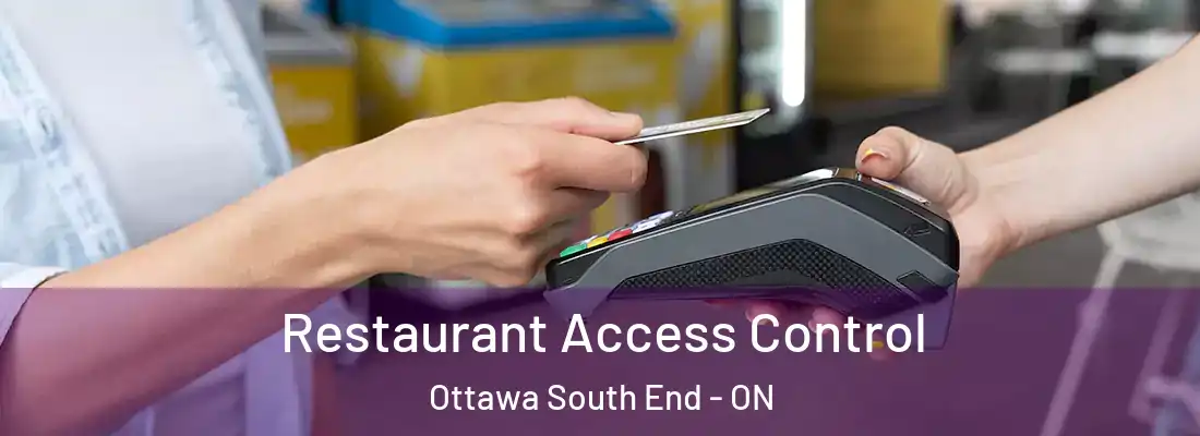  Restaurant Access Control Ottawa South End - ON