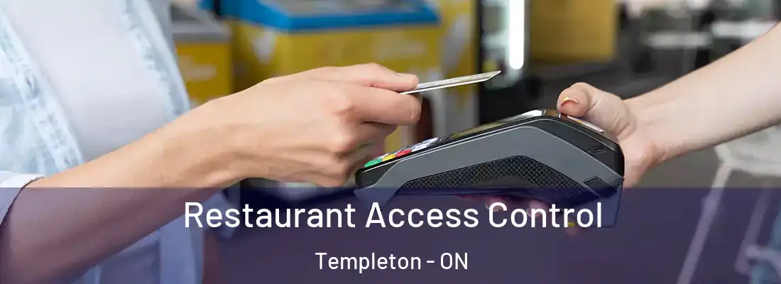  Restaurant Access Control Templeton - ON