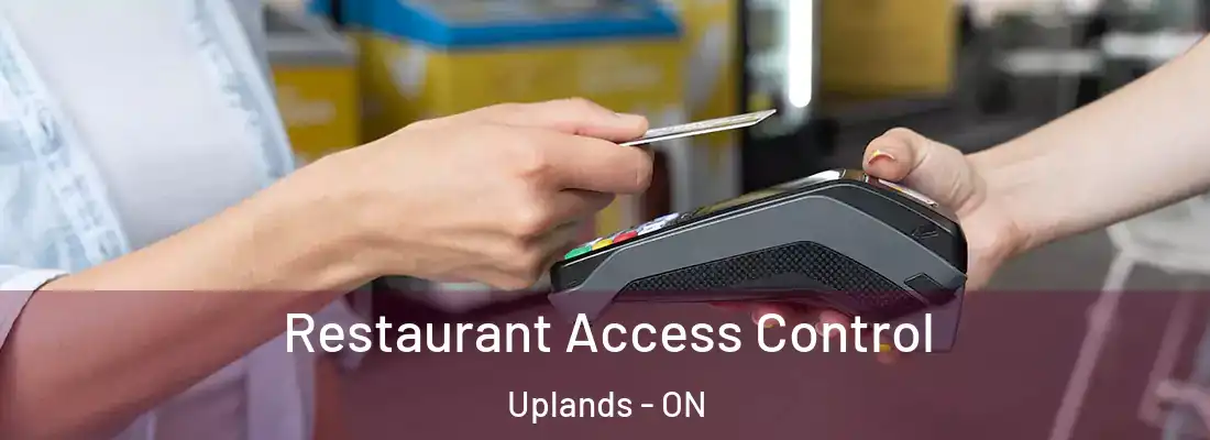  Restaurant Access Control Uplands - ON