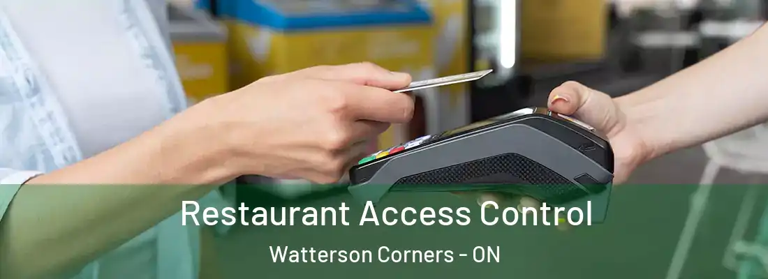  Restaurant Access Control Watterson Corners - ON