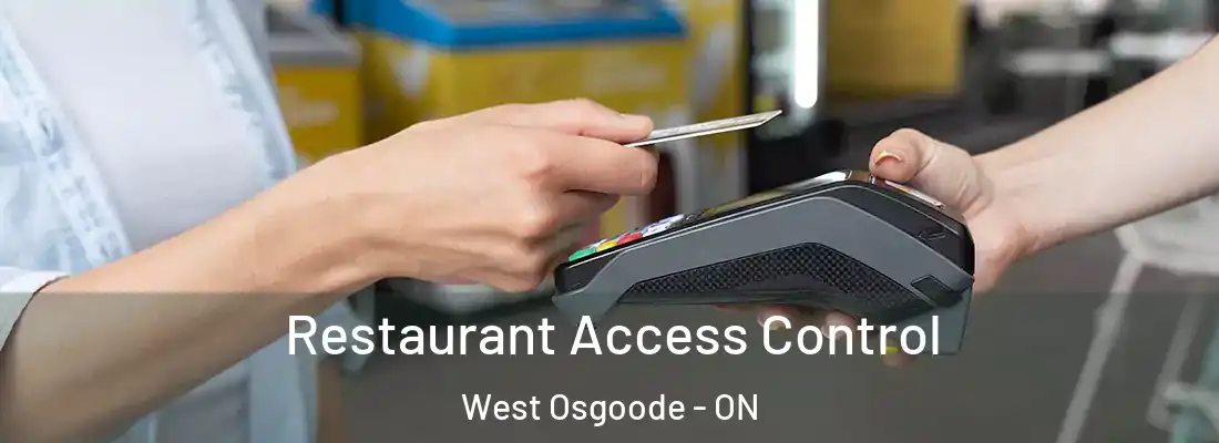  Restaurant Access Control West Osgoode - ON