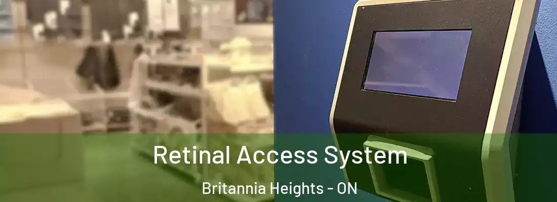  Retinal Access System Britannia Heights - ON