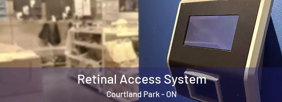  Retinal Access System Courtland Park - ON