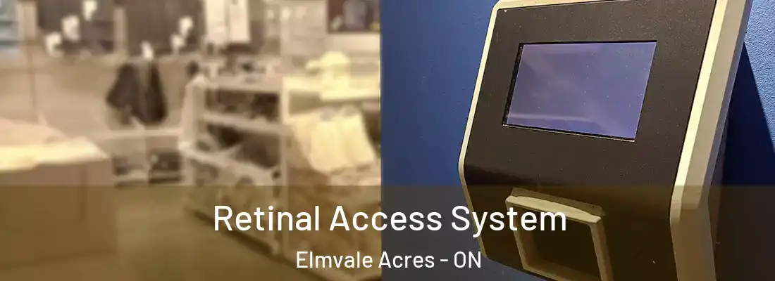  Retinal Access System Elmvale Acres - ON