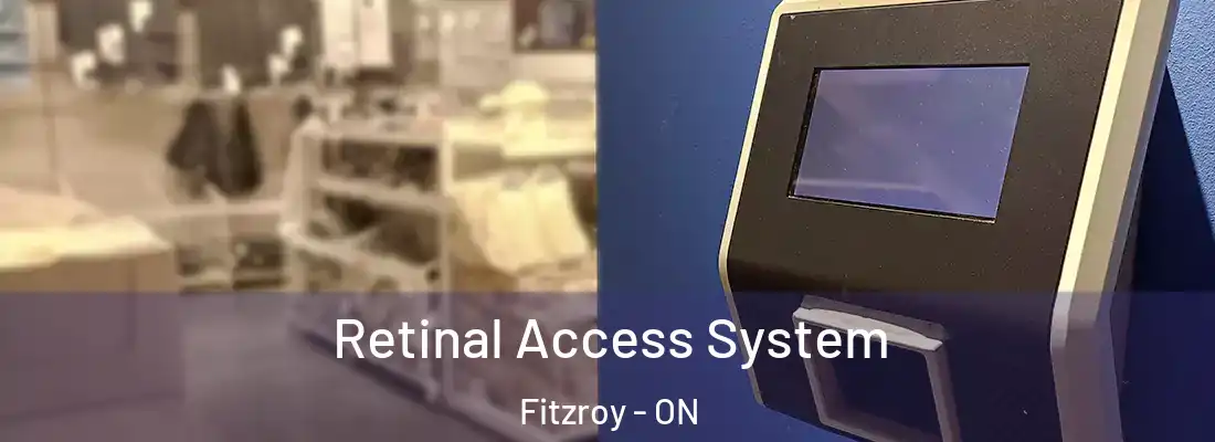  Retinal Access System Fitzroy - ON