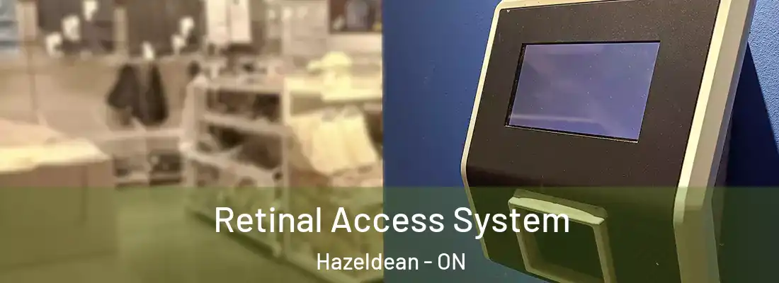  Retinal Access System Hazeldean - ON